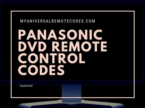 Remote Control Codes For Panasonic TVs, DVD, HTS .